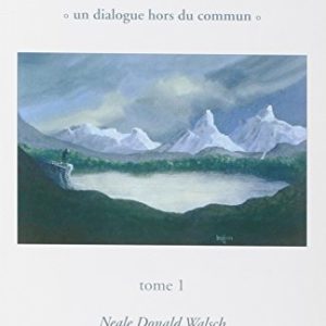 Conversations avec Dieu - Tome 1