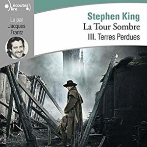 La Tour Sombre 3 – Terres perdues