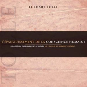 L'épanouissement De La Conscience Humaine