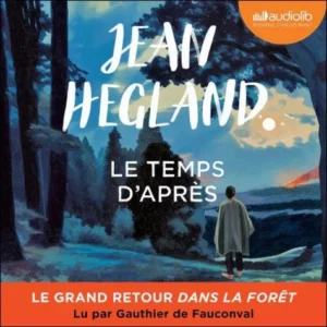 Dans la forêt 2 - Le Temps d'après
