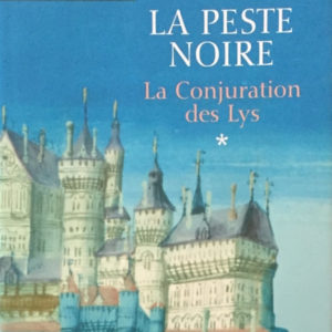La peste noire T1 : La Conjuration des Lys